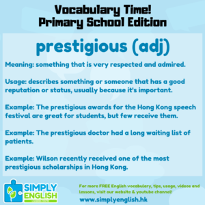 Simply English Learning Centre - Vocabulary Time - Here we go over the word prestigious.
