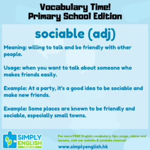 Simply English Learning Centre - Vocabulary Time - Here we go over the word sociable.