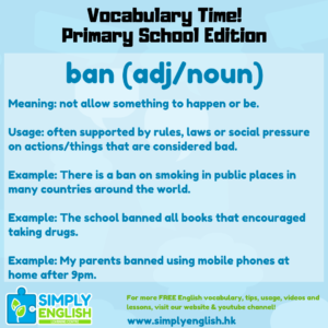 Simply English Learning Centre - Vocabulary Time - Here we go over the word ban.