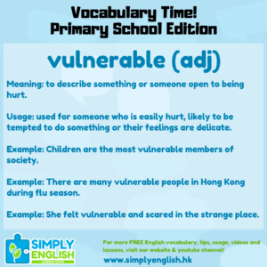 Simply English Learning Centre - Vocabulary Time - Here we go over the word vulnerable.