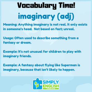 Simply English Learning Centre - Here we go over the word imaginary.