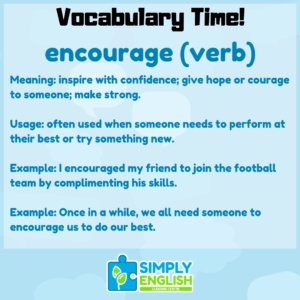 Simply English Learning Centre - Vocabulary Time - encourage