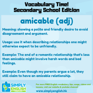 Simply English Learning Centre - Vocabulary Time - Here we go over the word amicable.
