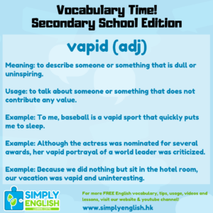 Simply English Learning Centre - Vocabulary Time - Here we go over the word vapid.