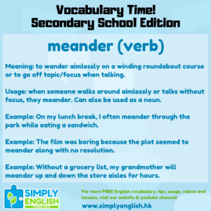 Simply English Learning Centre - Vocabulary Time - Here we go over the word meander.