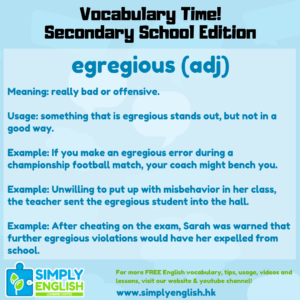 Simply English Learning Centre - Vocabulary Time - Here we go over the word egregious.