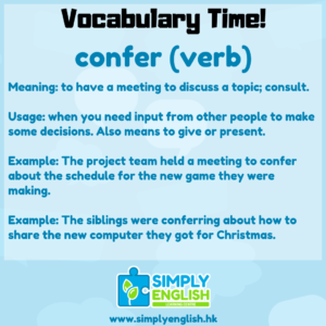 Simply English Learning Centre - Vocabulary Time - Here we go over the word confer