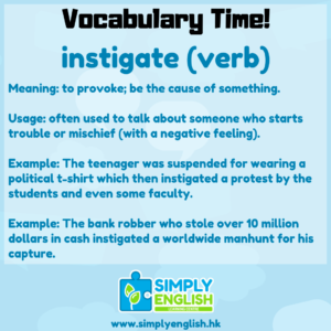 Simply English Learning Centre - Vocabulary Time - Here we go over the word instigate