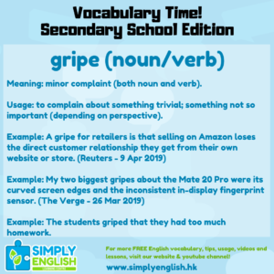 Simply English Learning Centre - Vocabulary Time - Here we go over the word gripe.